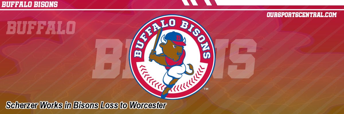 Scherzer Works in Bisons Loss to Worcester
