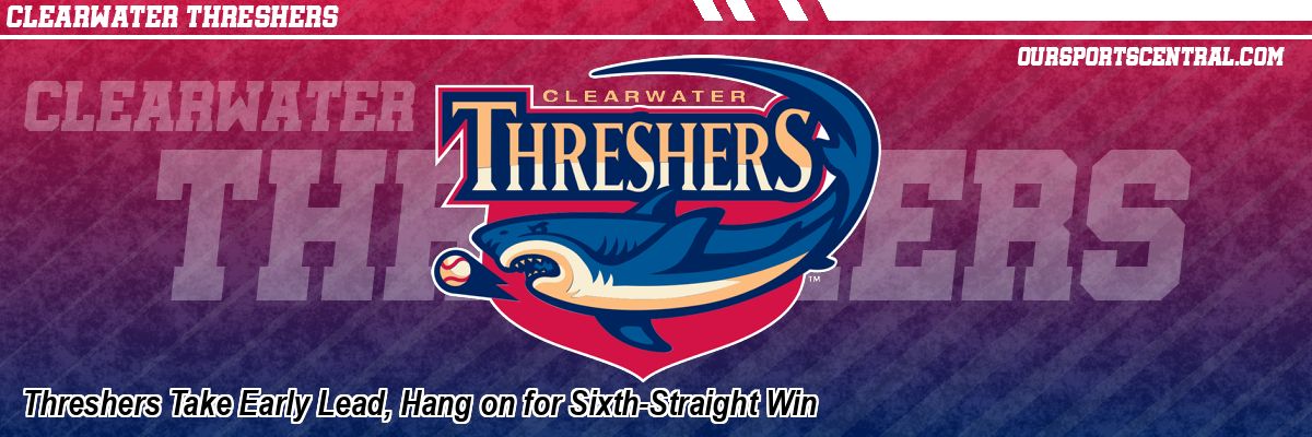 Threshers Take Early Lead, Hang on for Sixth-Straight Win