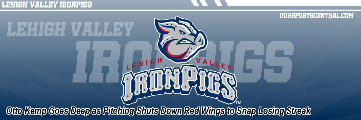 Otto Kemp Goes Deep as Pitching Shuts Down Red Wings to Snap Losing Streak