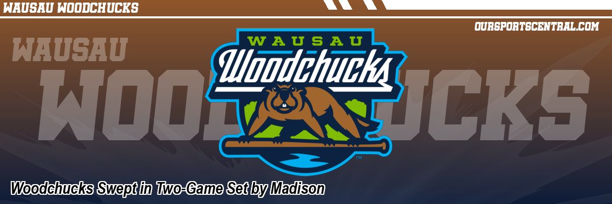 Woodchucks Swept in Two-Game Set by Madison