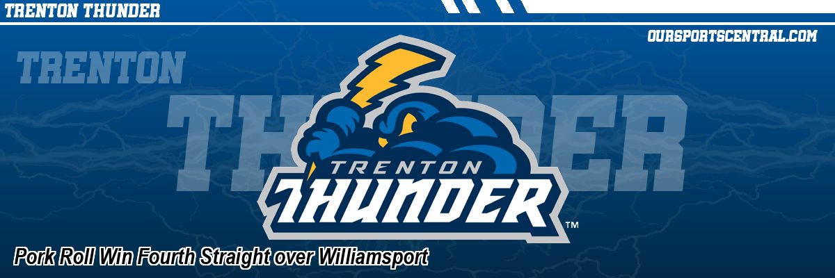 Pork Roll Win Fourth Straight over Williamsport