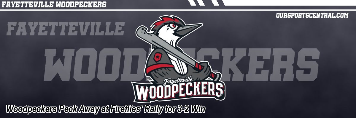 Woodpeckers Peck Away at Fireflies' Rally for 3-2 Win
