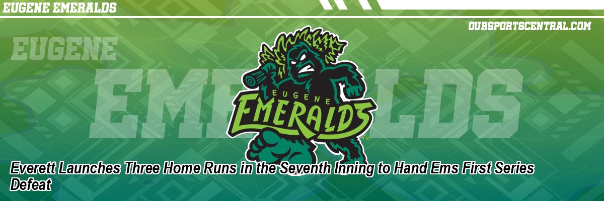 Everett Launches Three Home Runs in the Seventh Inning to Hand Ems First Series Defeat