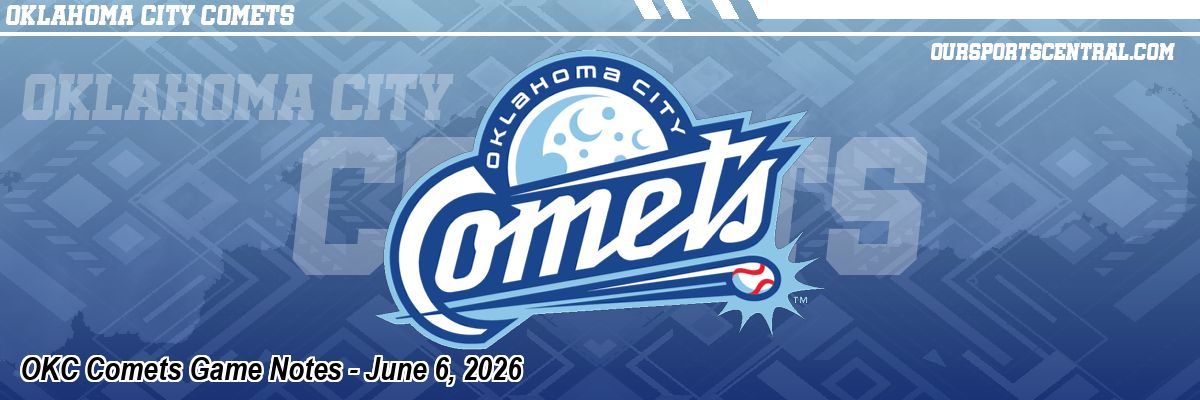 OKC Comets Game Notes - June 6, 2026