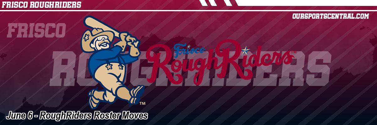 June 6 - RoughRiders Roster Moves