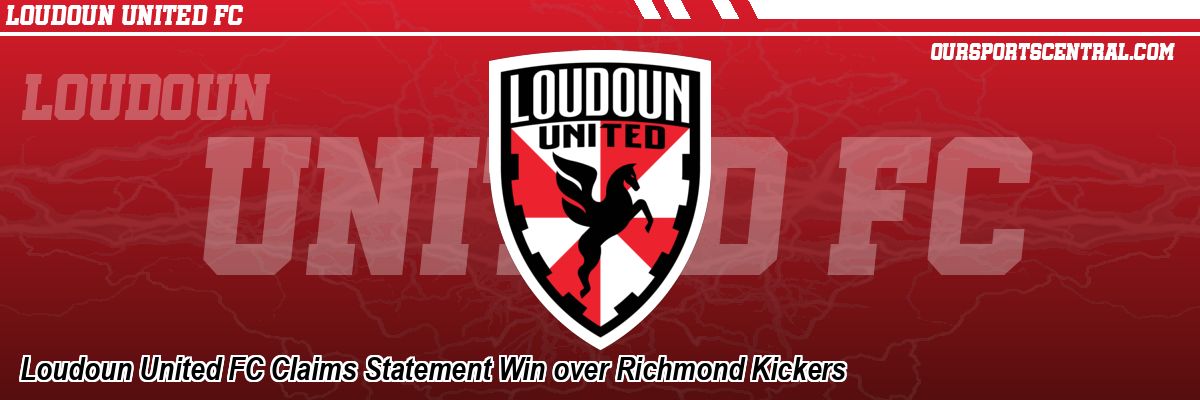Loudoun United FC Claims Statement Win over Richmond Kickers