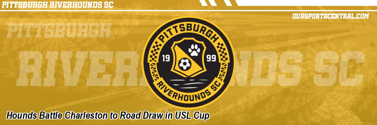 Hounds Battle Charleston to Road Draw in USL Cup