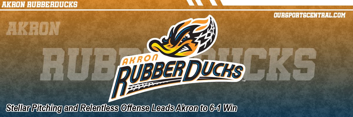 Stellar Pitching and Relentless Offense Leads Akron to 6-1 Win