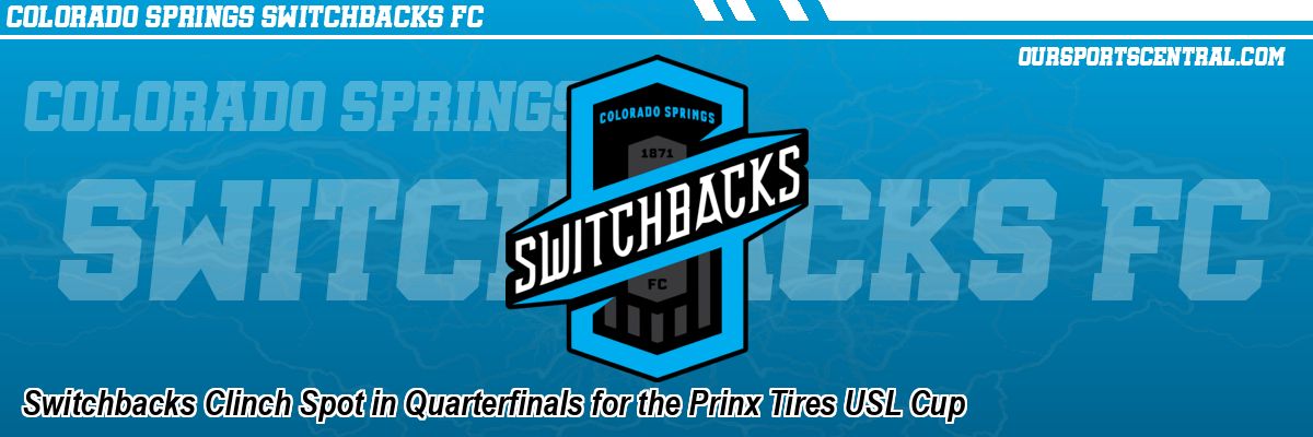 Switchbacks Clinch Spot in Quarterfinals for the Prinx Tires USL Cup