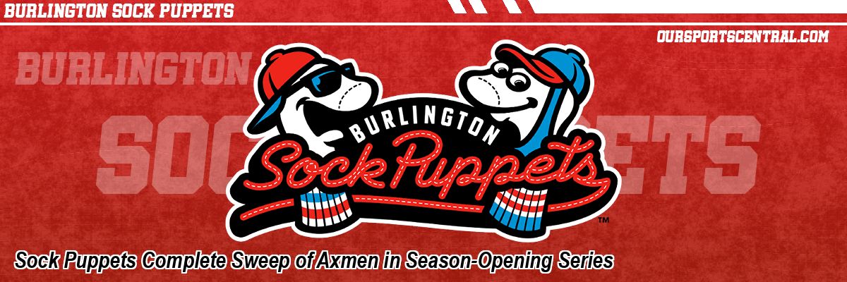 Sock Puppets Complete Sweep of Axmen in Season-Opening Series