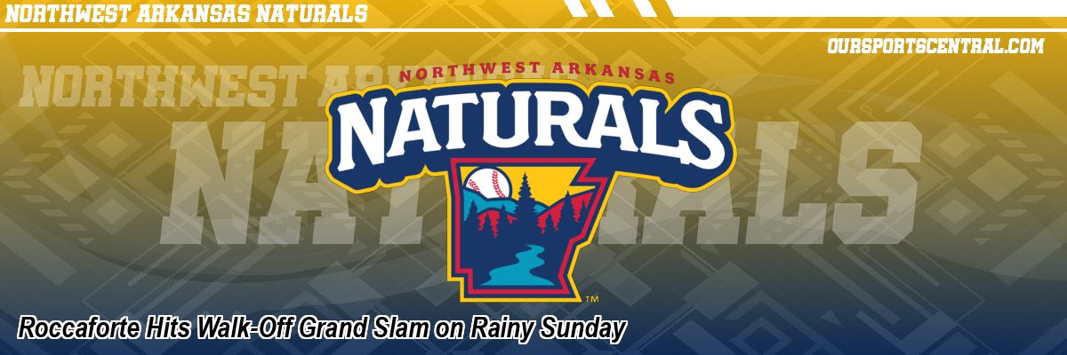 Roccaforte Hits Walk-Off Grand Slam on Rainy Sunday
