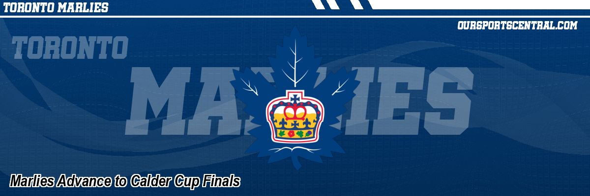 Marlies Advance to Calder Cup Finals