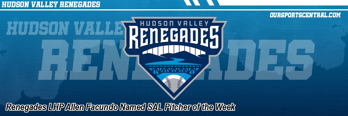 Renegades LHP Allen Facundo Named SAL Pitcher of the Week
