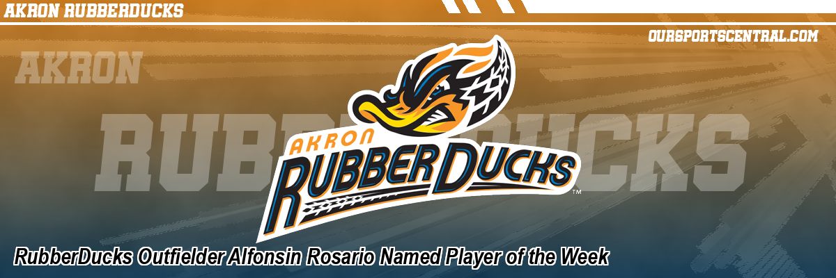 RubberDucks Outfielder Alfonsin Rosario Named Player of the Week