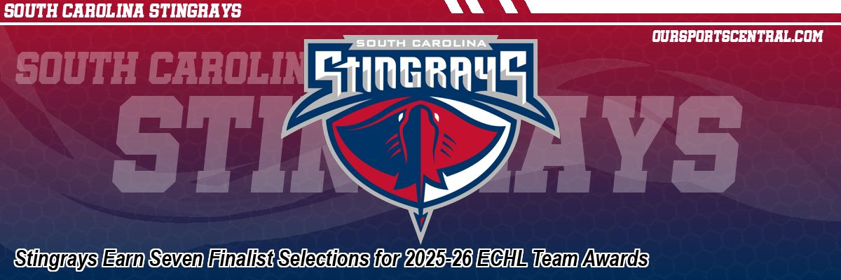 Stingrays Earn Seven Finalist Selections for 2025-26 ECHL Team Awards