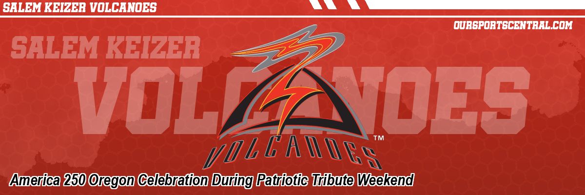America 250 Oregon Celebration During Patriotic Tribute Weekend