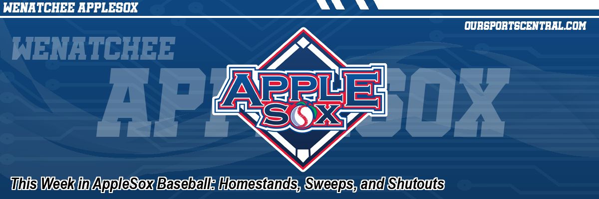 This Week in AppleSox Baseball: Homestands, Sweeps, and Shutouts