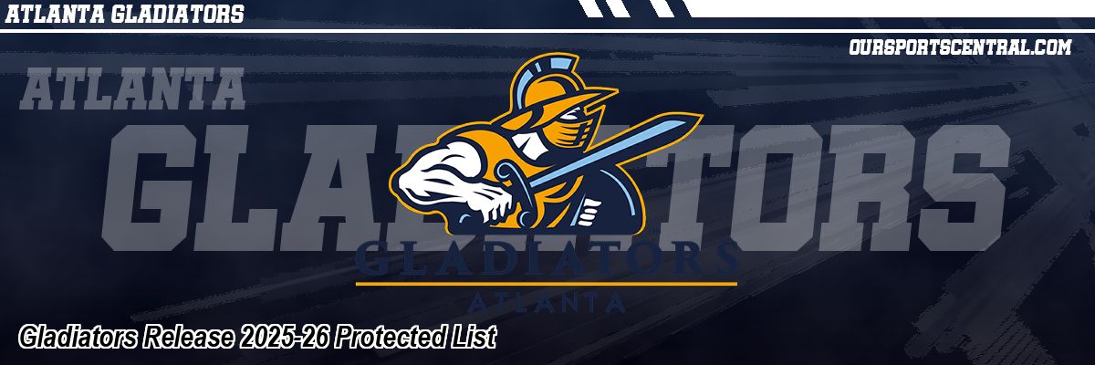 Gladiators Release 2025-26 Protected List