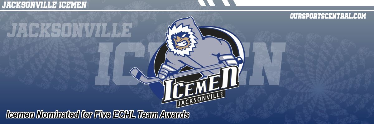 Icemen Nominated for Five ECHL Team Awards