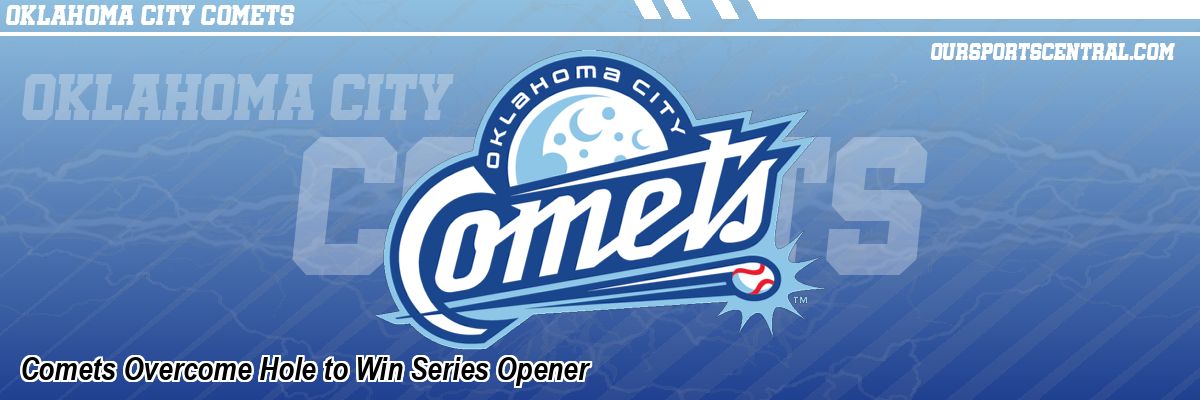 Comets Overcome Hole to Win Series Opener