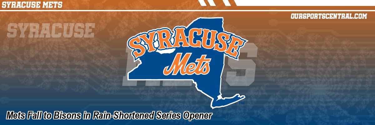 Mets Fall to Bisons in Rain-Shortened Series Opener