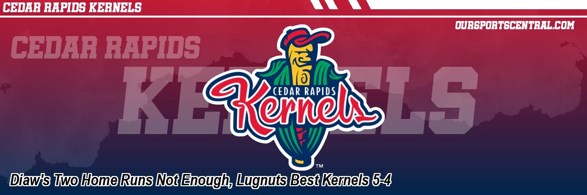 Diaw's Two Home Runs Not Enough, Lugnuts Best Kernels 5-4