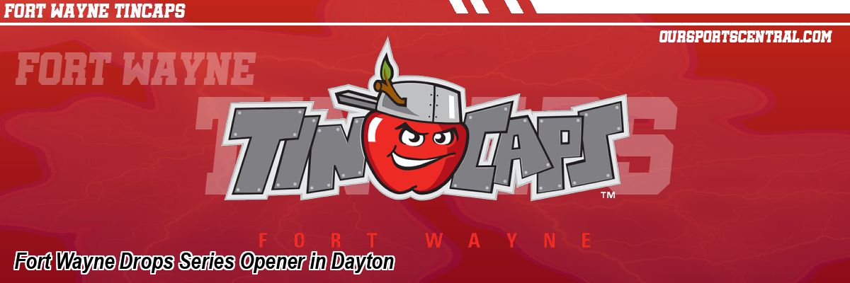 Fort Wayne Drops Series Opener in Dayton
