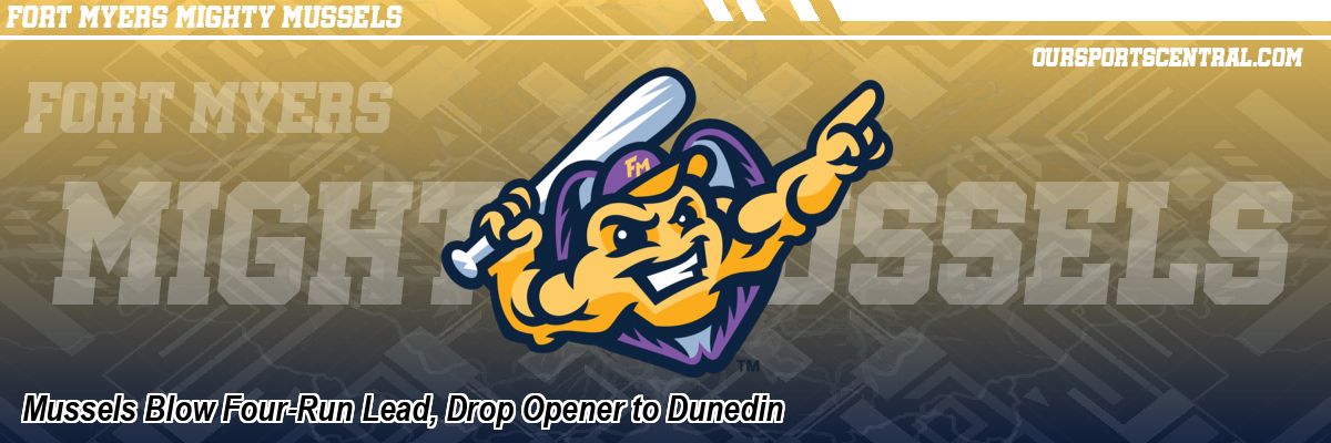 Mussels Blow Four-Run Lead, Drop Opener to Dunedin