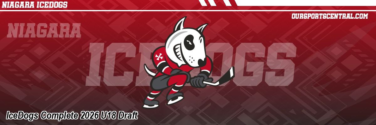 IceDogs Complete 2026 U18 Draft