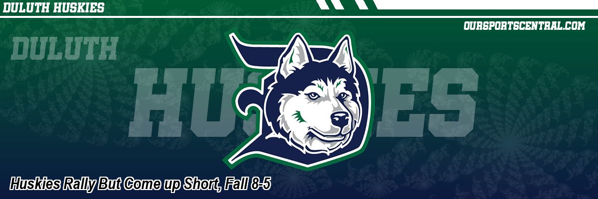 Huskies Rally But Come up Short, Fall 8-5