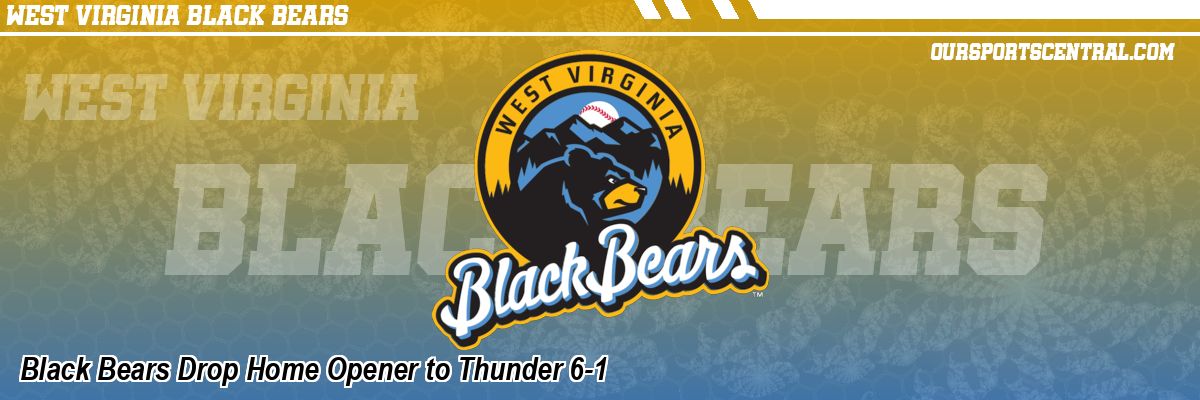 Black Bears Drop Home Opener to Thunder 6-1