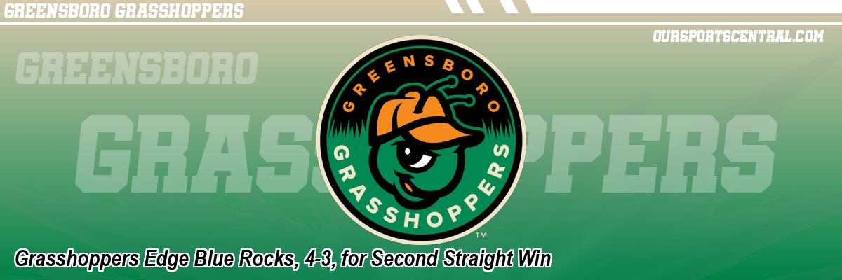 Grasshoppers Edge Blue Rocks, 4-3, for Second Straight Win