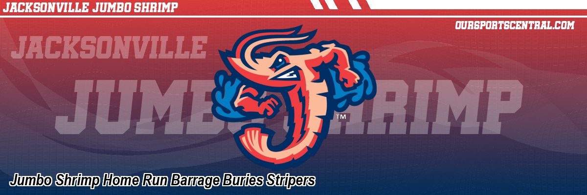Jumbo Shrimp Home Run Barrage Buries Stripers