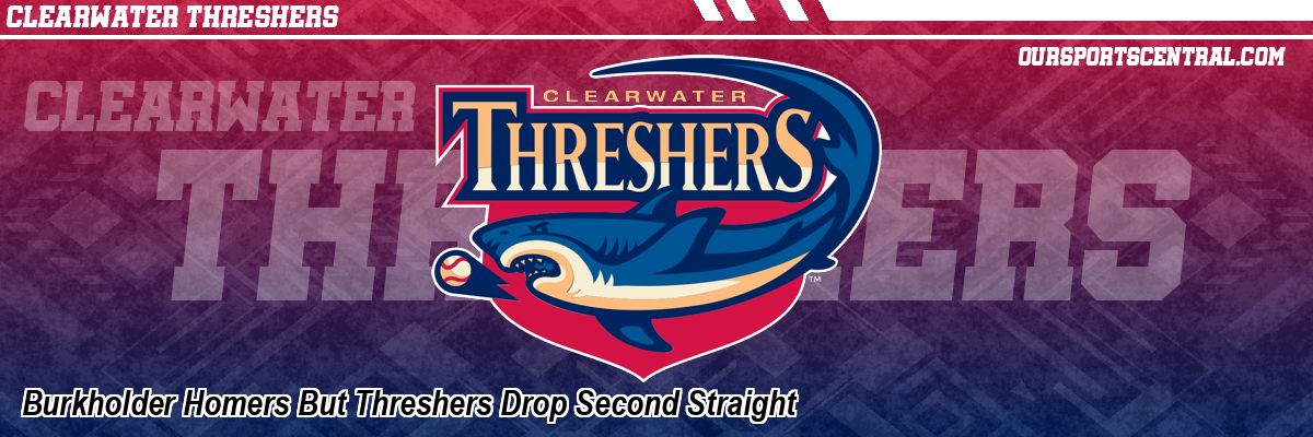 Burkholder Homers But Threshers Drop Second Straight