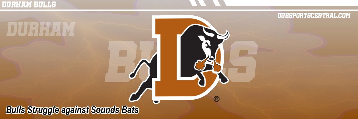 Bulls Struggle against Sounds Bats