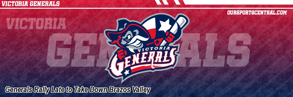 Generals Rally Late to Take Down Brazos Valley