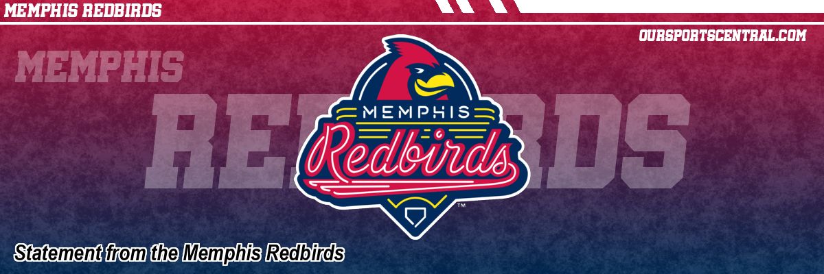 Statement from the Memphis Redbirds
