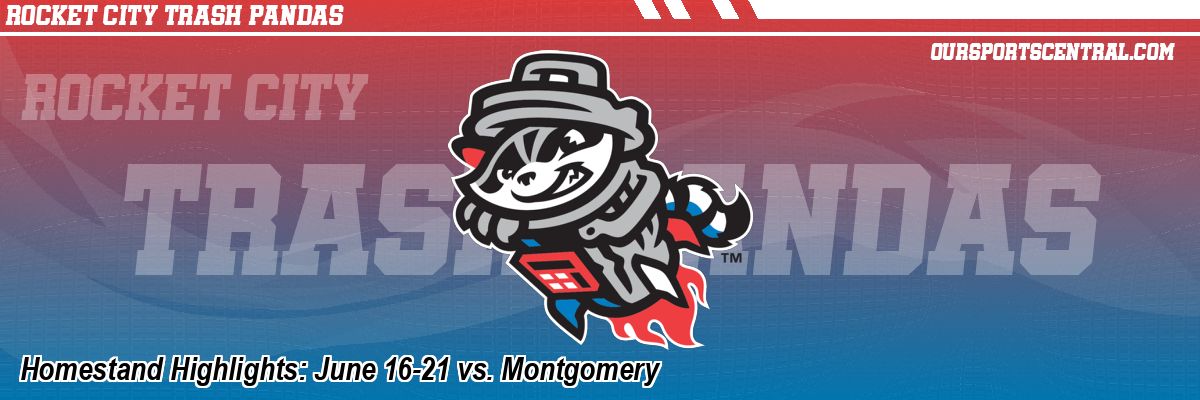 Homestand Highlights: June 16-21 vs. Montgomery