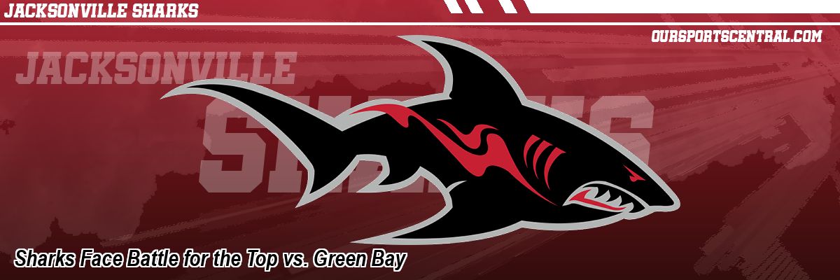Sharks Face Battle for the Top vs. Green Bay