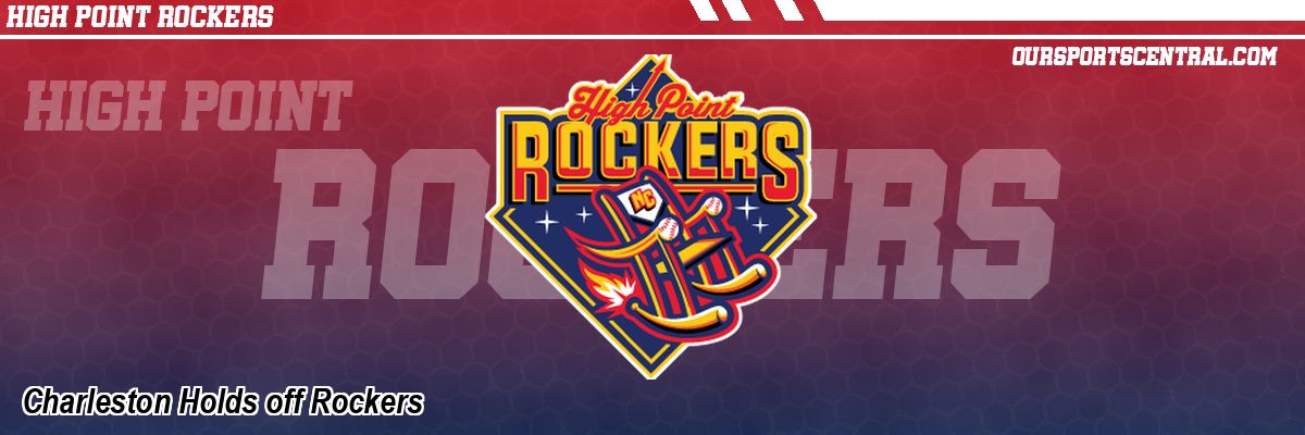 Charleston Holds off Rockers