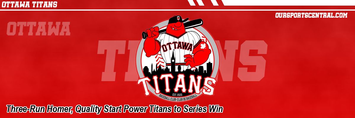 Three-Run Homer, Quality Start Power Titans to Series Win