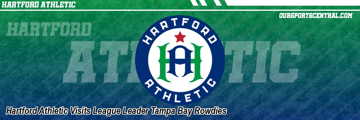 Hartford Athletic Visits League Leader Tampa Bay Rowdies