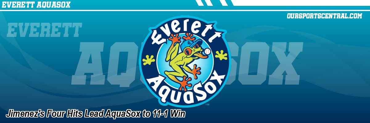 Jimenez's Four Hits Lead AquaSox to 11-1 Win