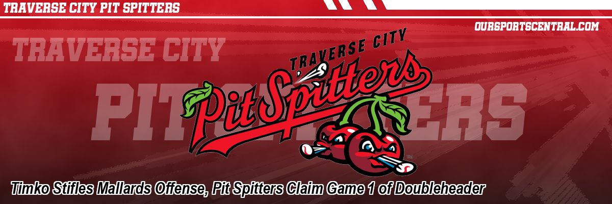 Timko Stifles Mallards Offense, Pit Spitters Claim Game 1 of Doubleheader