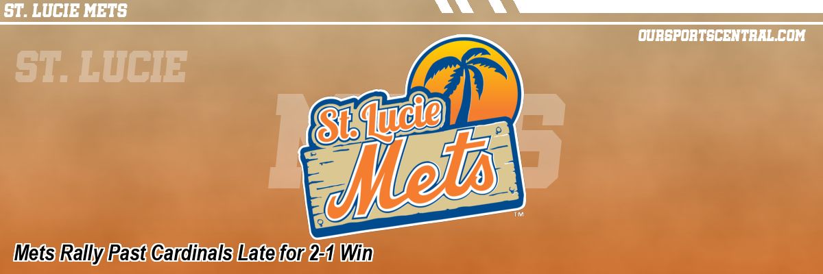 Mets Rally Past Cardinals Late for 2-1 Win