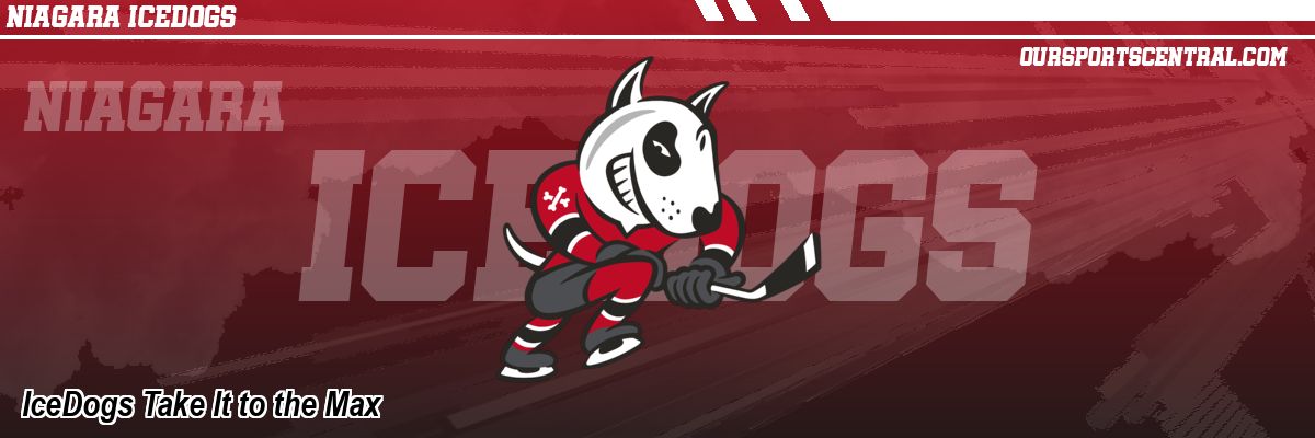 IceDogs Take It to the Max