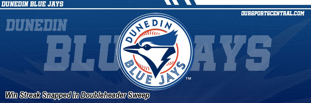 Win Streak Snapped in Doubleheader Sweep