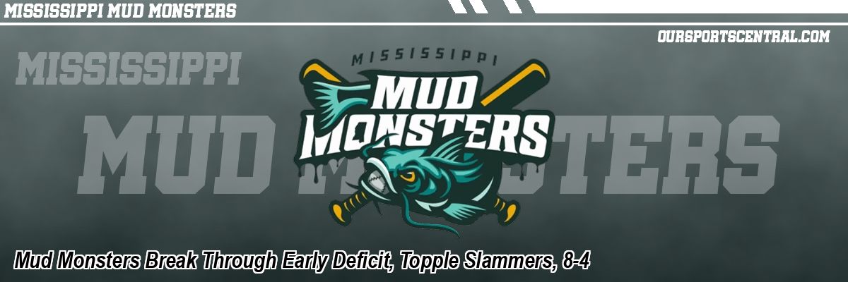 Mud Monsters Break Through Early Deficit, Topple Slammers, 8-4