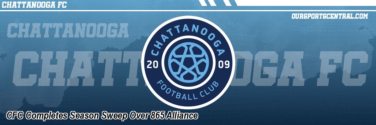 CFC Completes Season Sweep Over 865 Alliance