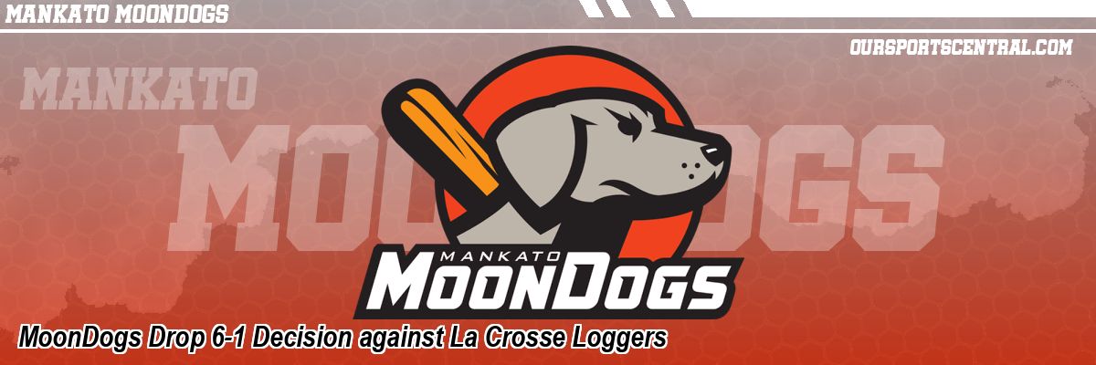 MoonDogs Drop 6-1 Decision against La Crosse Loggers